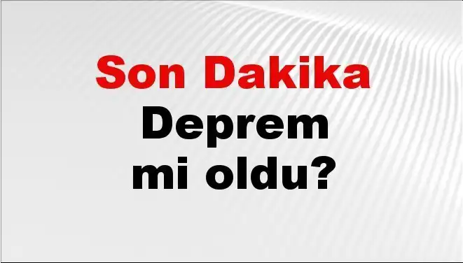 Kahramanmaraş’ta Son Dakika Deprem Alarmı: Detaylar Neler?