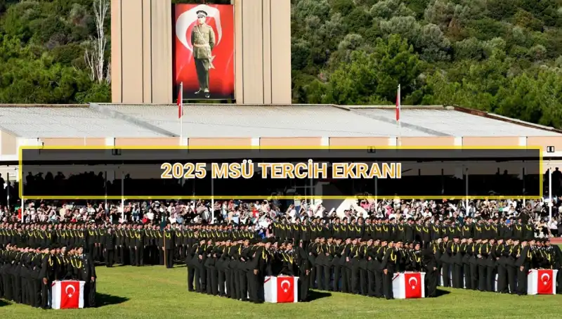 2025 Milli Savunma Üniversitesi Tercihleri İçin Son Tarih Nedir?