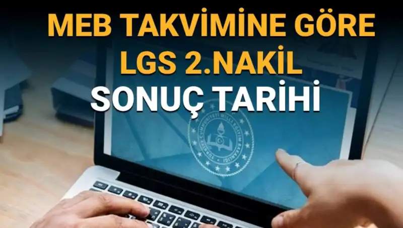 LGS 2. Nakil Süreci Hızla İlerliyor: 3. Tercihler Ne Zaman Belli Olacak?